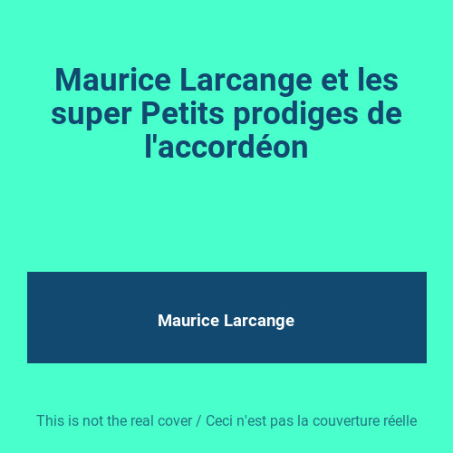Maurice larcange und - maurice, die
