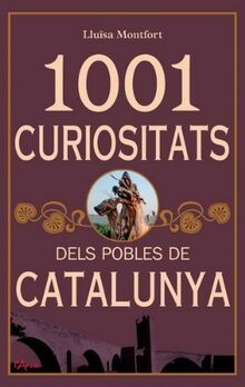 1001 curiositats dels pobles - dels,